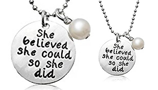 'She Believed She Could So She Did' Necklace